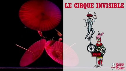 On est en train de rêver ? / Le Cirque invisible