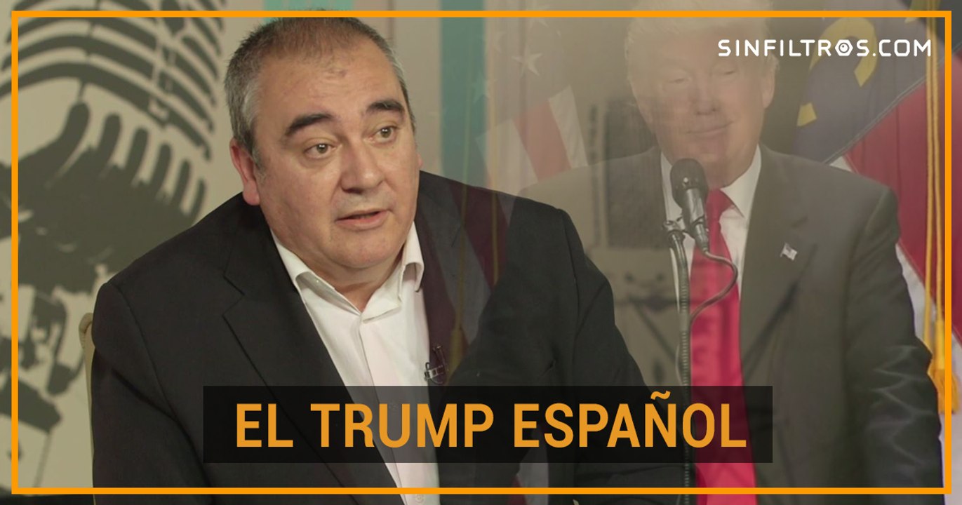 El Donald Trump español | Sinfiltros.com