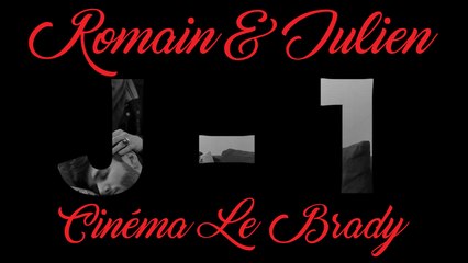 Romain & Julien - Première au Brady [teaser #2]