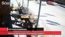 Kaza dehşeti kamerada