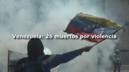 La Fiscalía confirma 26 fallecidos por violencia en protestas en Venezuela