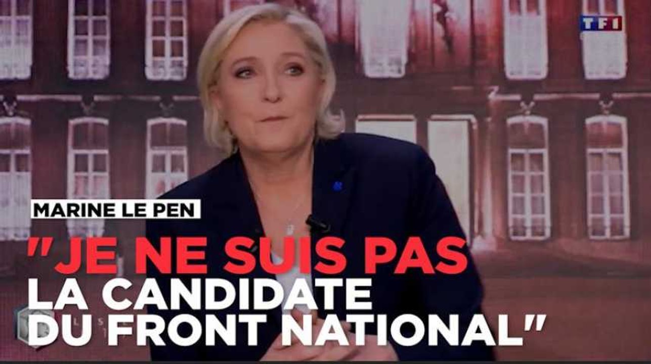 "Je ne suis pas la candidate du Front national", affirme Marine Le Pen