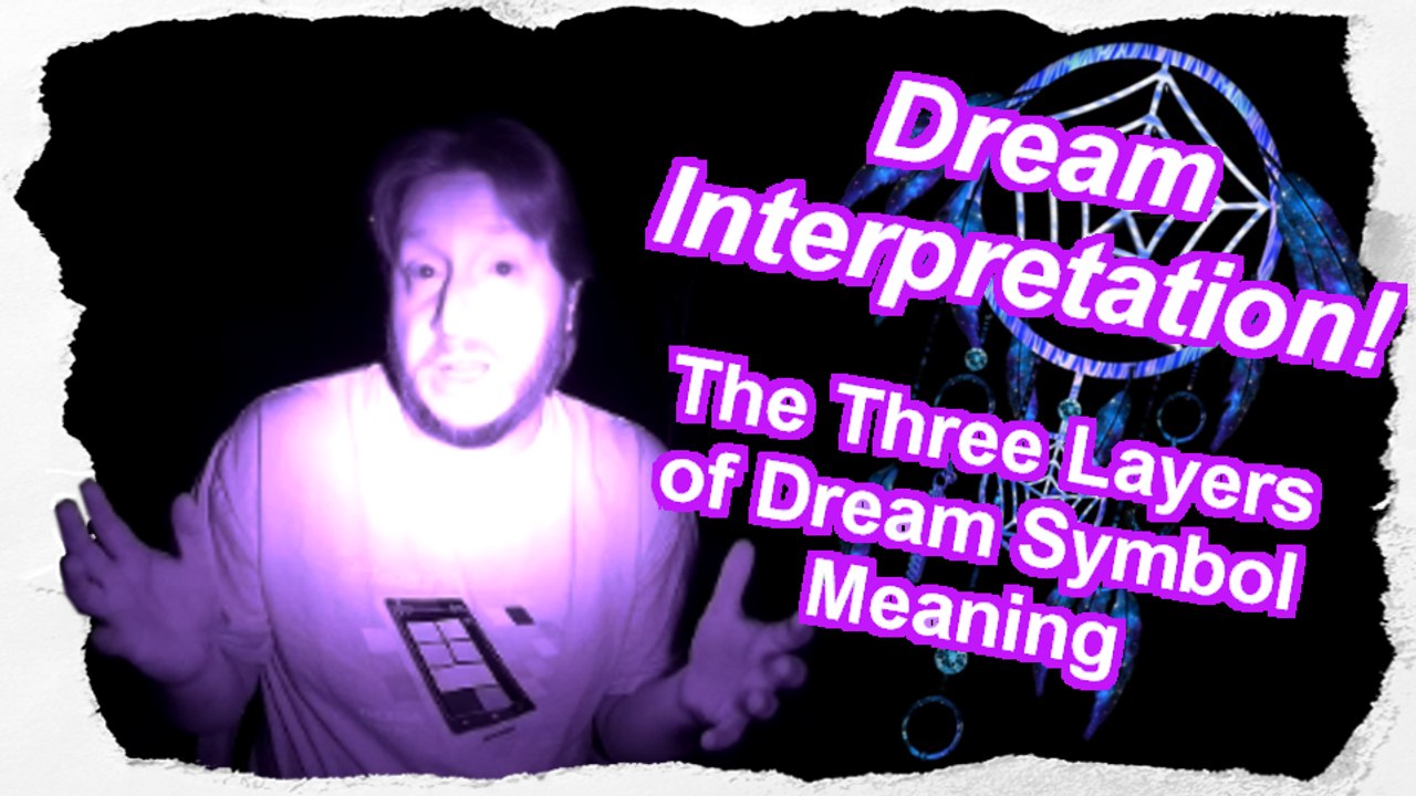 How to Interpret Dreams: The Three Layers of Meaning