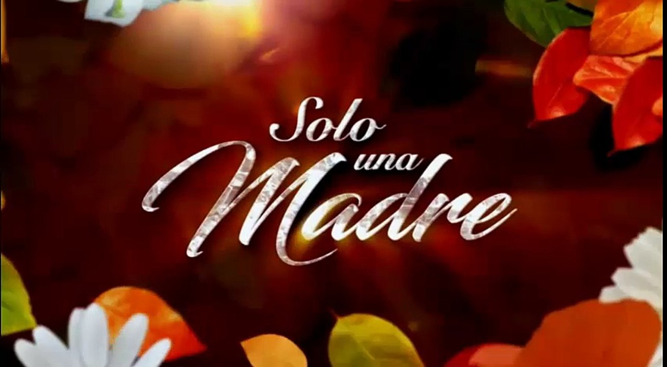 SOLO UNA MADRE 25/04/2017 CAP COMPLETO 2/4