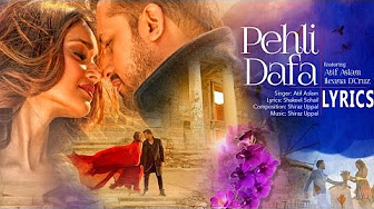 Atif Aslam- Pehli Dafa Song (Video) - Ileana D’Cruz - Latest Hindi Song 2017 - T-Series