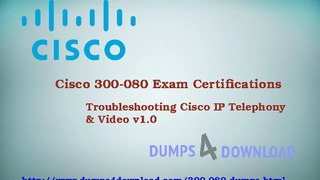 Cisco 300-080 Exam Questions - Free 3 Months Updates