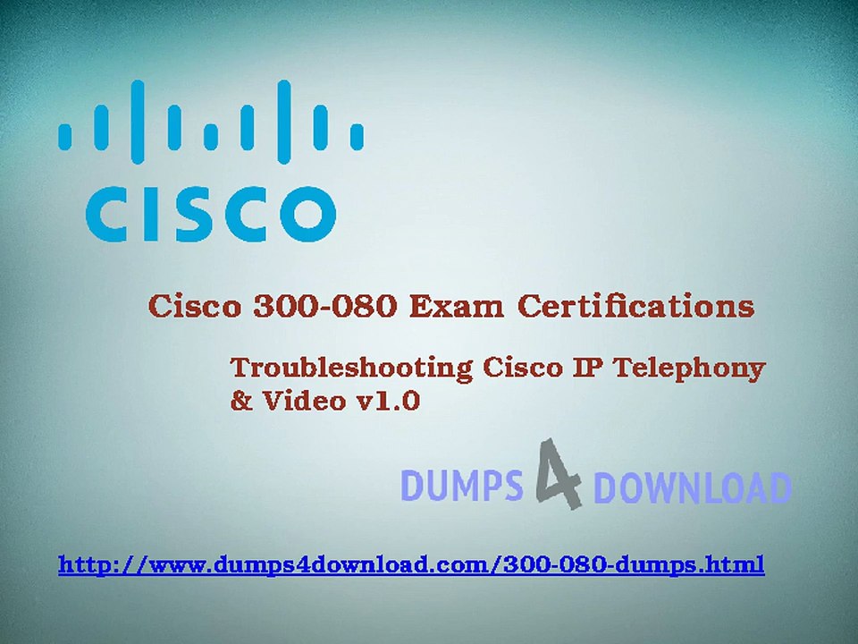 Cisco 300-080 Exam Questions - Free 3 Months Updates