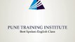 Best Spoken English Classes in Pune | Best English Speaking Classes in pune | Pune Training Institute-_Copy