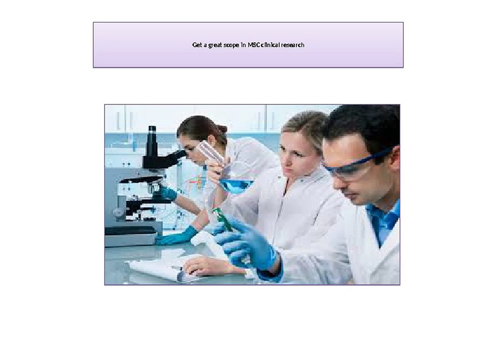 Get a great scope in MSC clinical research
