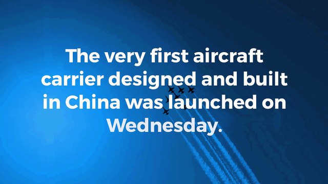 China launches first domestically-built aircraft carrier
