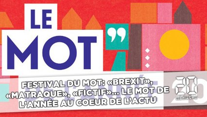 Festival du Mot: «Brexit», «colère», «fictif»,... Le mot de  l'année au coeur de l'actualité