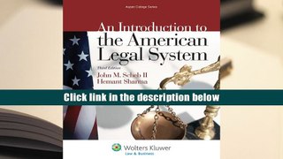 Best Ebook  An Introduction To the American Legal System, Third Edition (Aspen College)  For Trial