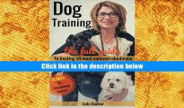 READ book Dog Training: The full guide to beating all most common issues of your dog and puppy