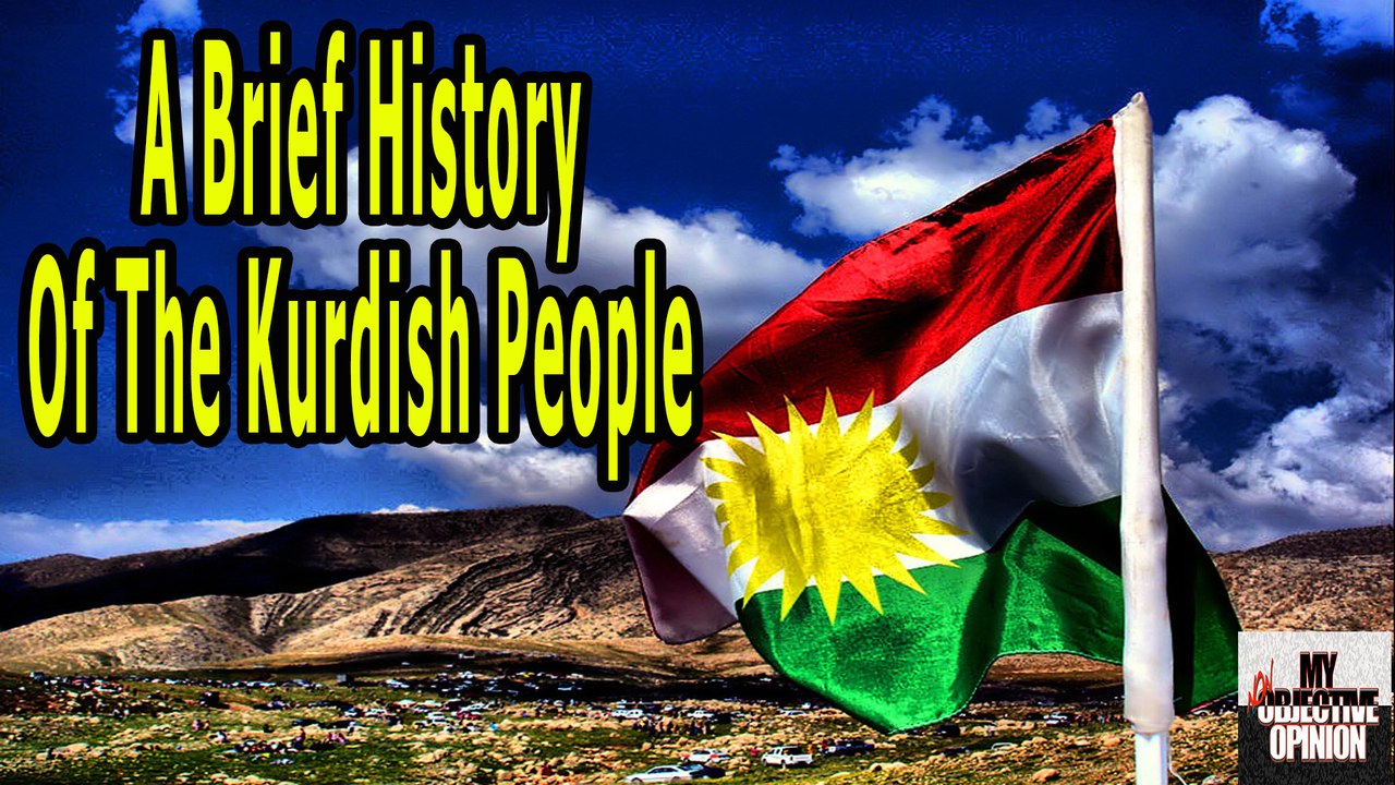 A Brief History Of The Kurdish People #MNOO