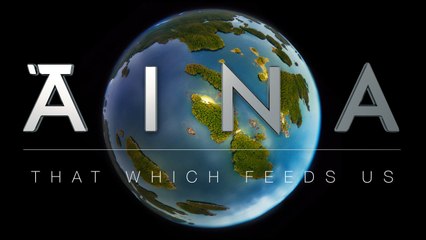FMTV - ĀINA: That Which Feeds Us (TRAILER)