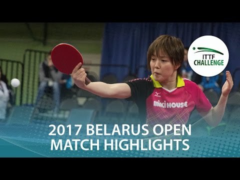 2017 Belarus Open Highlights: Kato Kyoka vs Saki Shibata (U21-Final)