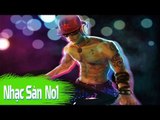 Nonstop DJ 2016 | Nhạc Sàn Hay Nhất Hiện Nay Bass Chất Như Nước Cất