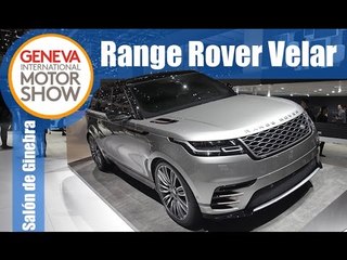 Range Rover Velar - Presentación Salón de Ginebra 2017
