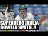 India vs Australia 3rd test: Ravindra Jadeja bowled Steve Smith | Oneindia News