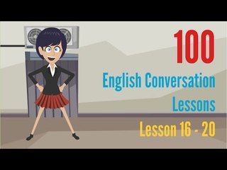 English conversation between two people ♡ Lesson 16 ➤ 20