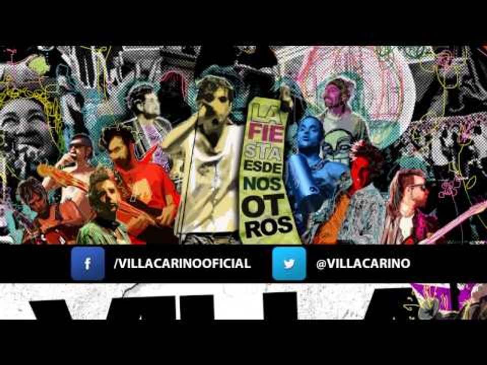 VILLA CARIÑO - QUE SE VAYAN TODOS