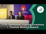 ITTF-Seamaster Signing Ceremony I Thomas Weikert Speech