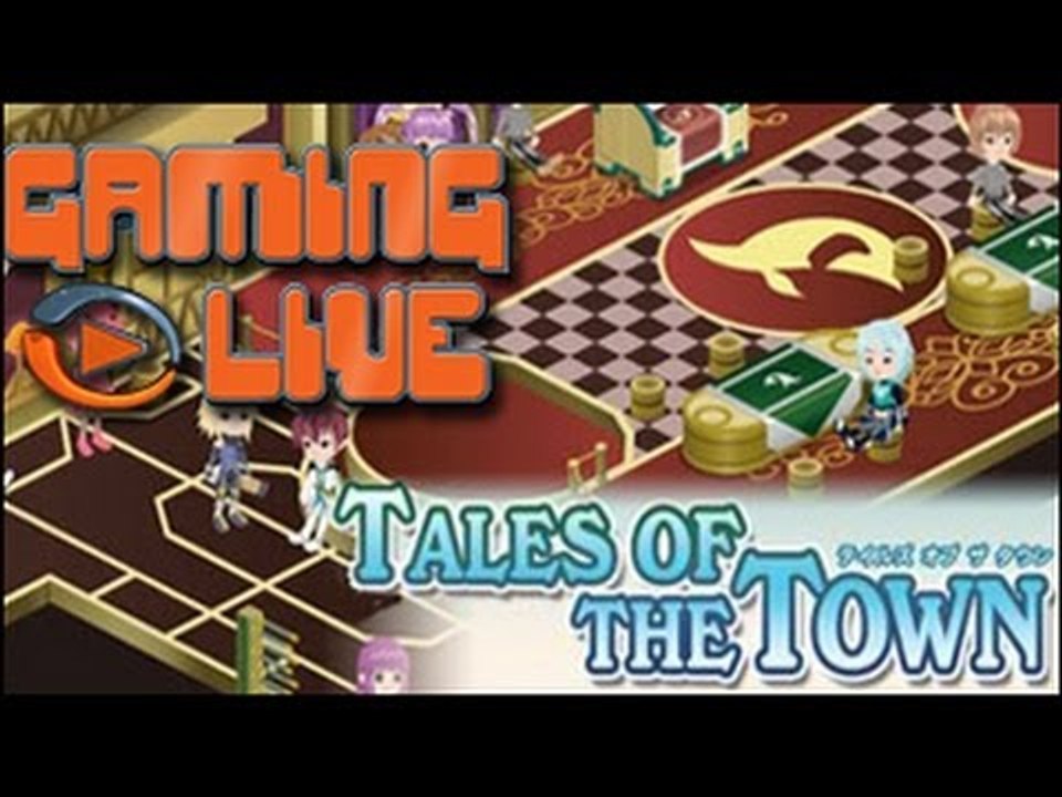 GAMING LIVE - Tales of the Town