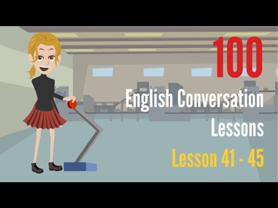 English conversation between two people ♡ Lesson 41 ➤ 45