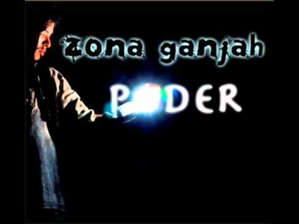 11 - Por mi mismo - Zona Ganjah - Poder (2010)