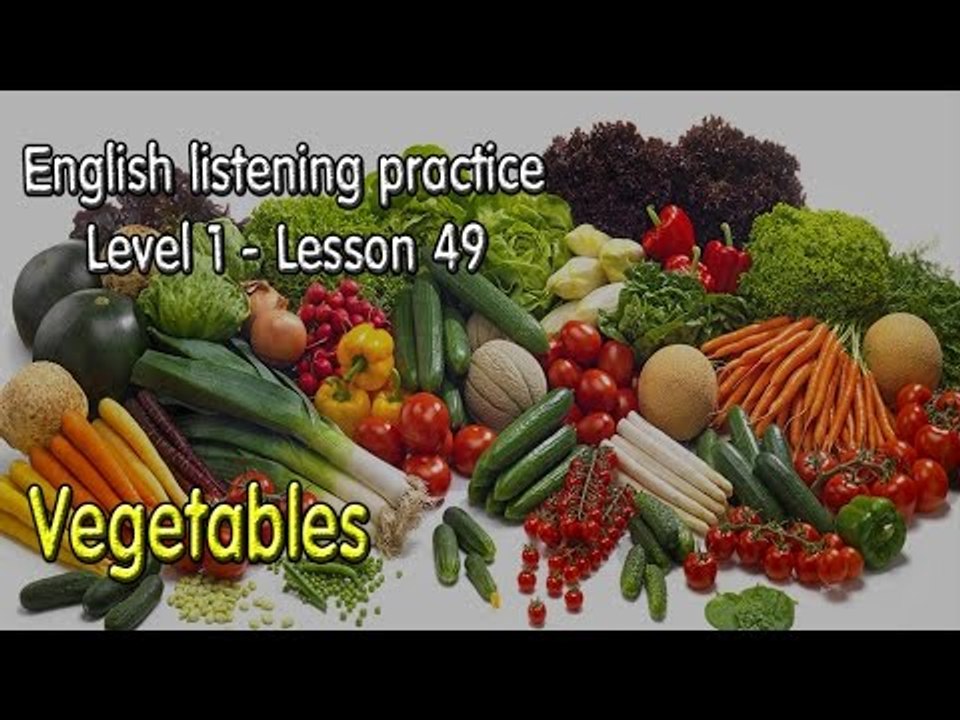 How to improve EnglishListening English for beginner learnerslesson 49Vegetables