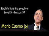Listening comprehension - English exercises for advanced learners - Lesson 57 - Mario Cuomo (6)