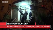 İzmir'de naylona sarılı halde kadın cesedi bulundu