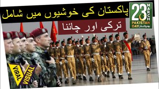 China & Turkey participating in 23 March 2017 Pakistan Day Parade
