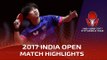 2017 India Open Highlights: Can Akkuzu vs Asuka Sakai (Qual)