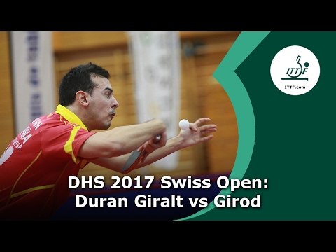 DHS 2017 Swiss Open: Duran Giralt vs Girod