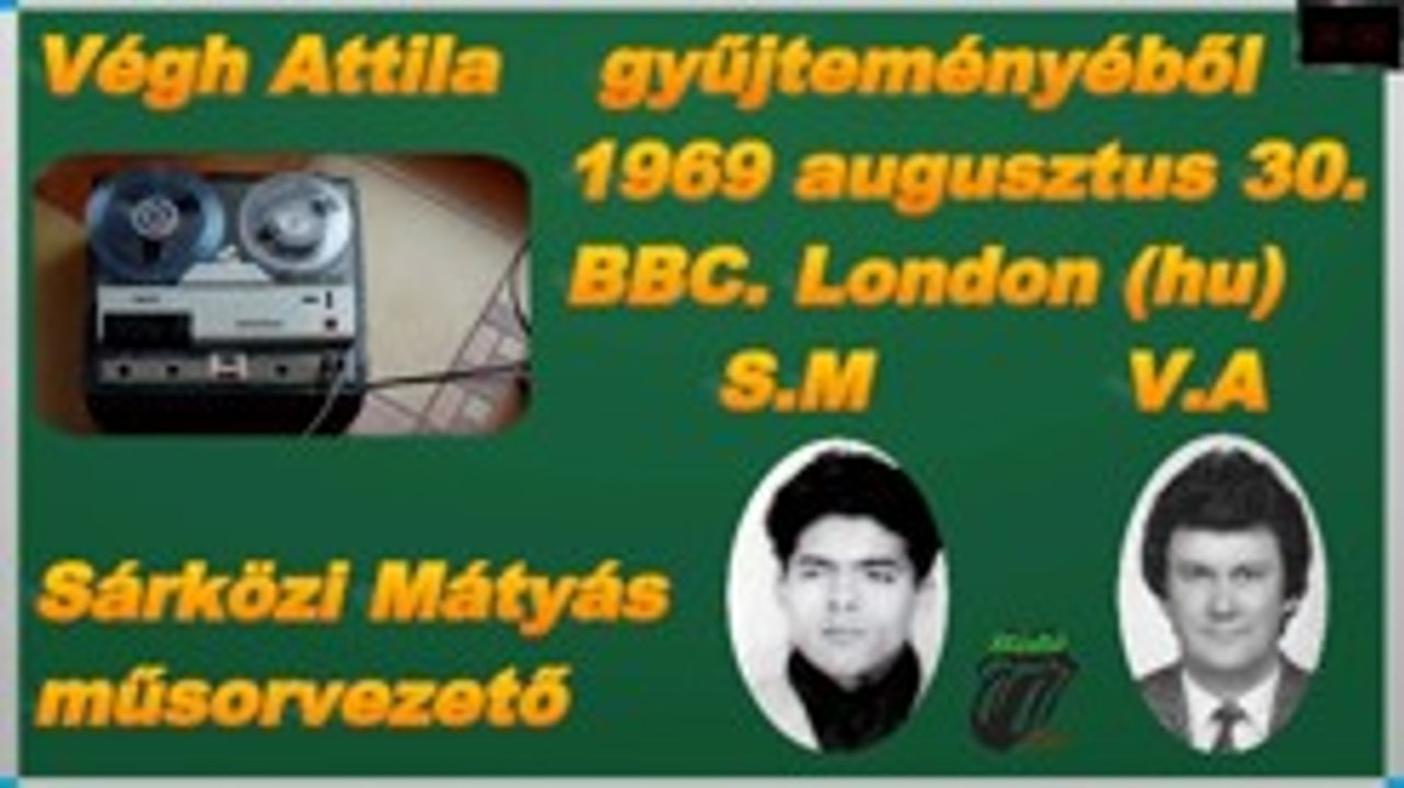 Végh Attila gyűjteménye BBC.rádió London(1969 08 30.)