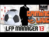 GAMING LIVE PC - LFP Manager 13 - Jeuxvideo.com