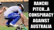 Virat Kohli conspires against Australia by preparing Ranchi pitch, claims Aussie media | Oneindia