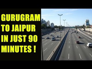 Gurugram to Jaipur super expressway to take just 90 minutes | Oneindia News