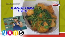 Mars Masarap:  Kangkong Tofu by Yasmien Kurdi