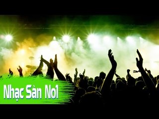 Nonstop DJ 2016 - Nhạc Sàn Cực Mạnh 2016 | Thả Hồn Vào Cảm Xúc Thăng Hoa