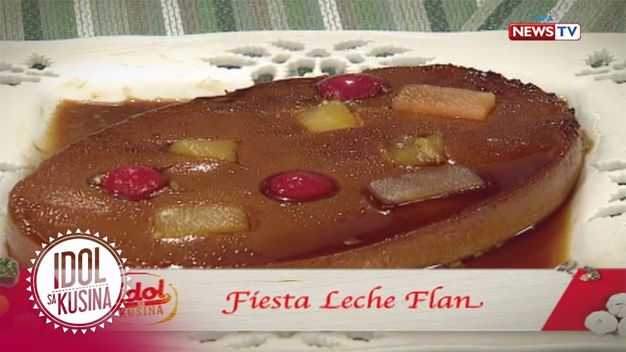 Idol sa Kusina: Fiesta Leche Flan