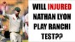 India vs Australia: Nathan Lyon suffers finger injury ahead of Ranchi Test | Oneindia News