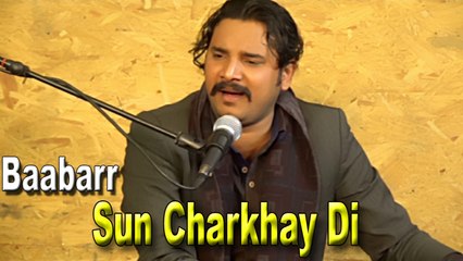 Baabarr - Sun Charkhay Di