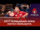 2017 Hungarian Open Highlights: Zeng Jian vs Lin Ye (U21-Final)
