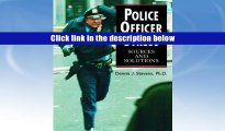 Best Ebook  Police Officer Stress: Sources and Solutions  For Trial