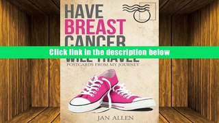 Download [PDF]  Have Breast Cancer, Will Travel Trial Ebook