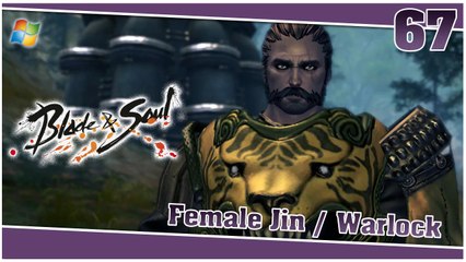 Blade and Soul 【PC】 #67 「Female Jin │ Warlock」