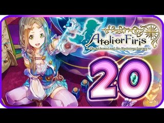 Atelier Firis: The Alchemist and the Mysterious Journey Walkthrough Part 20 (PS4) English