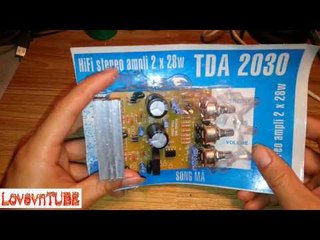 Giới Thiệu Mạch Công Suất TDA 2030 Hifi Stereo